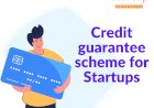 Credit guarantee scheme for Startups