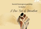 Social Entrepreneurship in India: A New Era of Innovation