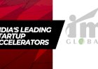 India's Leading Startup Accelerators: Spotlight on IM Global