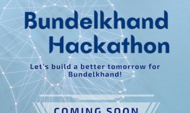 Why Hackathons Like Bundelkhand Hackathon Matter in the Era of Digital Transformation