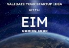 Is Your Startup Idea Worth Pursuing? EIM's Idea Validation Tool Can Tell You!