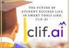 The Future of Student Success Lies in Smart Tools Like CLIF.AI