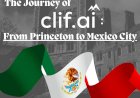 The Journey of CLIF AI: From Princeton to Mexico City