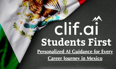 Clif.ai - Students First ,Personalized AI Guidance for Every Career Journey in Mexico
