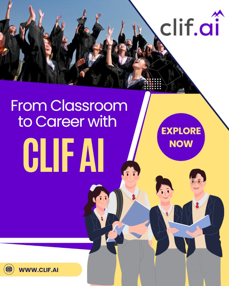 From Classroom to Career – How Clif AI Helps Students Find the Best Internships & Jobs!
