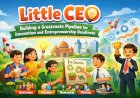 Little CEO: Building a Grassroots Pipeline for Innovation and Entrepreneurship Readiness