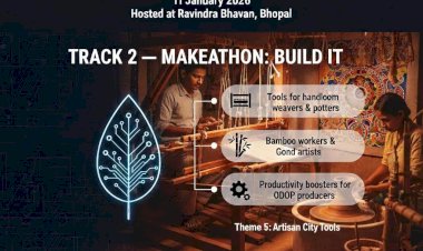 From Looms to Laptops: 'Hack & Make' Seeks Tech Solutions to Revitalize MP's Artisan Economy